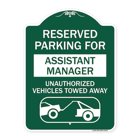 Signmission Reserved Parking for Assistant Manager Unauthorized Vehicles Towed Away, A-DES-GW-1824-23133 A-DES-GW-1824-23133